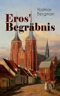 Hjalmar Bergman: Eros' Begräbnis 