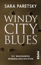 Windy City Blues - Vic Warshawski Kriminalgeschichten