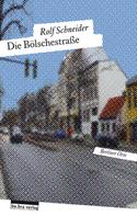 Rolf Schneider: Die Bölschestraße 