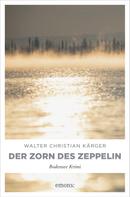Walter Christian Kärger: Der Zorn des Zeppelin ★★★★