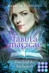 Fabula Magicae 3: Das Lied der Bücherwelt - Fantasy-Liebesroman für Fans von Elfen und Feen, die in die magische Welt der Bücher eintauchen wollen
