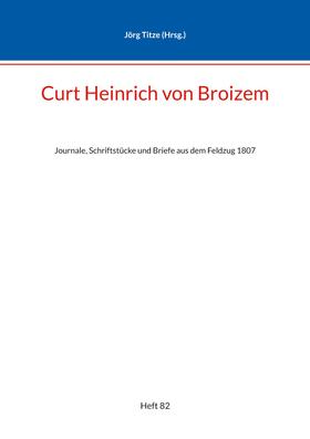 Curt Heinrich von Broizem