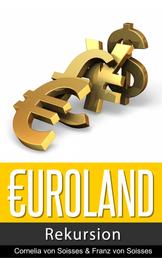 Euroland - Rekursion