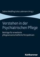 Julia Lademann: Verstehen in der Psychiatrischen Pflege 