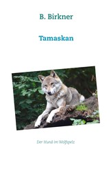 Tamaskan - Der Hund im Wolfspelz
