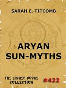 Sarah E. Titcomb: Aryan Sun-Myths 