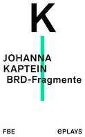 Johanna Kaptein: BRD-Fragmente 