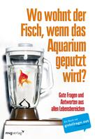 Von Anonymus: Wo wohnt der Fisch, wenn das Aquarium geputzt wird? ★★★