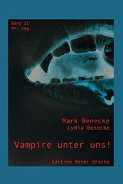 Vampire unter uns! - Band II - rh. neg.