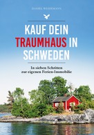 Daniel Weidemann: Kauf dein Traumhaus in Schweden ★★★★★