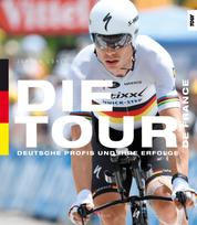 Die Tour de France - Deutsche Profis und ihre Erfolge