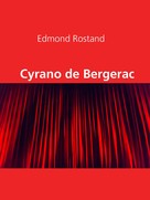 Edmond Rostand: Cyrano de Bergerac 