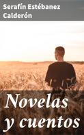 Serafín Estébanez Calderón: Novelas y cuentos 