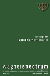 Wagnerspectrum - Schwerpunkt Jüdische Wagnerianer