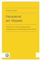 Philipp Bartholomä: Freikirche mit Mission 