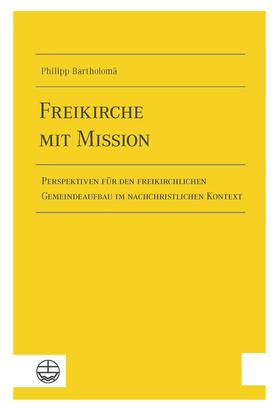 Freikirche mit Mission