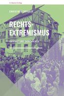 Christoph Schulze: Rechtsextremismus ★