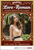 Wera Orloff: Lore-Roman 58 - Liebesroman 