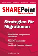 Mirko Schrempp: SharePoint Kompendium - Bd. 12: Strategien für Migrationen 