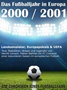 Werner Balhauff: Das Fußballjahr in Europa 2000 / 2001 