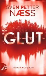 Glut - Kriminalroman