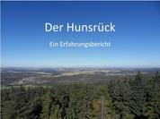 Der Hunsrück - Ein Erlebnisbericht