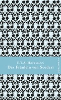 E. T. A. Hoffmann: Das Fräulein von Scuderi ★★★