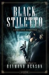 LICHT UND SCHATTEN (Black Stiletto 2) - Thriller, New York Times Bestseller