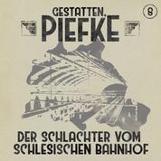 Gestatten, Piefke, Folge 8: Der Schlachter vom Schlesischen Bahnhof