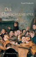 Gerd Friederich: Der Dorfschulmeister ★★★★★
