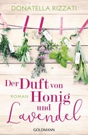 Donatella Rizzati: Der Duft von Honig und Lavendel ★★★★