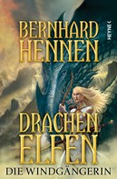 Bernhard Hennen: Drachenelfen - Die Windgängerin ★★★★★