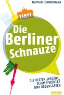 Matthias Zimmermann: Die Berliner Schnauze ★★★
