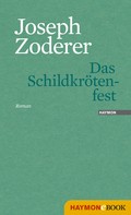 Joseph Zoderer: Das Schildkrötenfest ★★★★