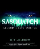 Jeff Meldrum: Sasquatch: Legend Meets Science 