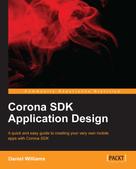Daniel Williams: Corona SDK Application Design 