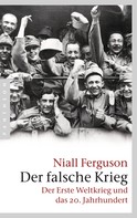 Niall Ferguson: Der falsche Krieg ★★★★★