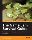 Christer Kaitila: The Game Jam Survival Guide 