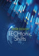 Zoltán Cséfalvay: TECHtonic Shifts 