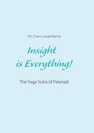Drs. Frans Langenkamp: Insight is Everything! 