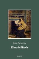 Iwan Turgenev: Klara Militsch 