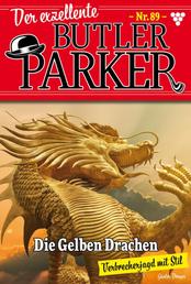 Die Gelben Drachen - Der exzellente Butler Parker 89 – Kriminalroman