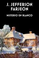J. Jefferson Farjeon: Misterio en blanco 