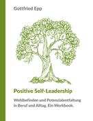 Gottfried Epp: Positive Self-Leadership 