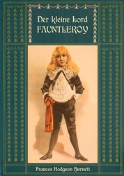 Der kleine Lord Fauntleroy: Mit den Illustrationen von Reginald Birch - Neuübersetzung von Maria Weber