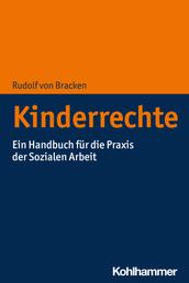 Kinderrechte - Ein Handbuch für die Praxis der Sozialen Arbeit