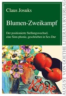 Claus Josuks: Blumen-Zweikampf 