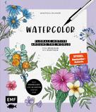 Anastasia Sälinger: Watercolor – Florale Motive around the world: von heimisch bis exotisch ★