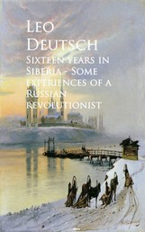 Sixteen years in Siberia - Some experiences of a Russian revolutionist