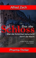 Alfred Zech: Das alte Schloss 